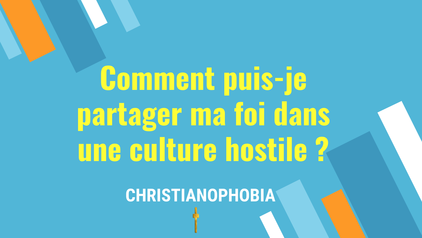 Comment puis-je partager ma foi dans une culture hostile ?