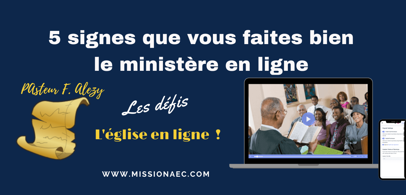 5 signes que vous faites bien le ministère en ligne