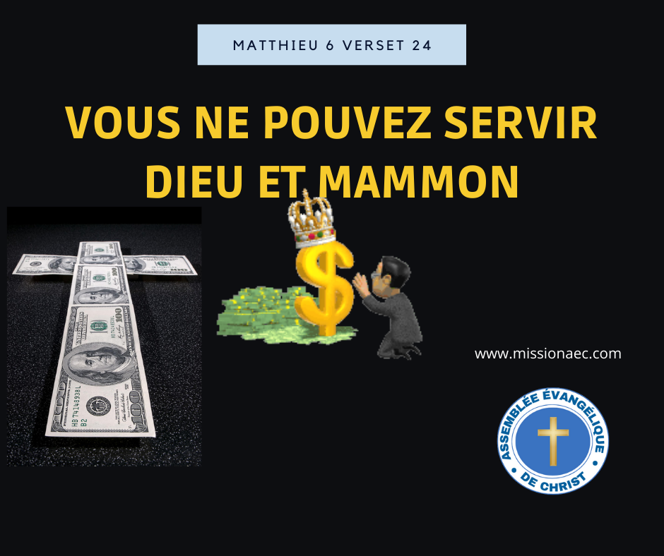 Vous ne pouvez servir Dieu et Mamon