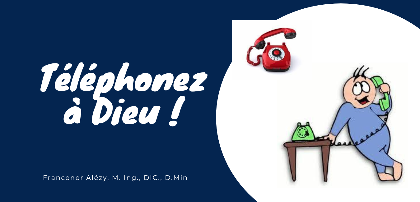 Téléphonez à Dieu