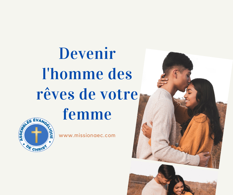 Devenir l'homme des rêves de votre femme