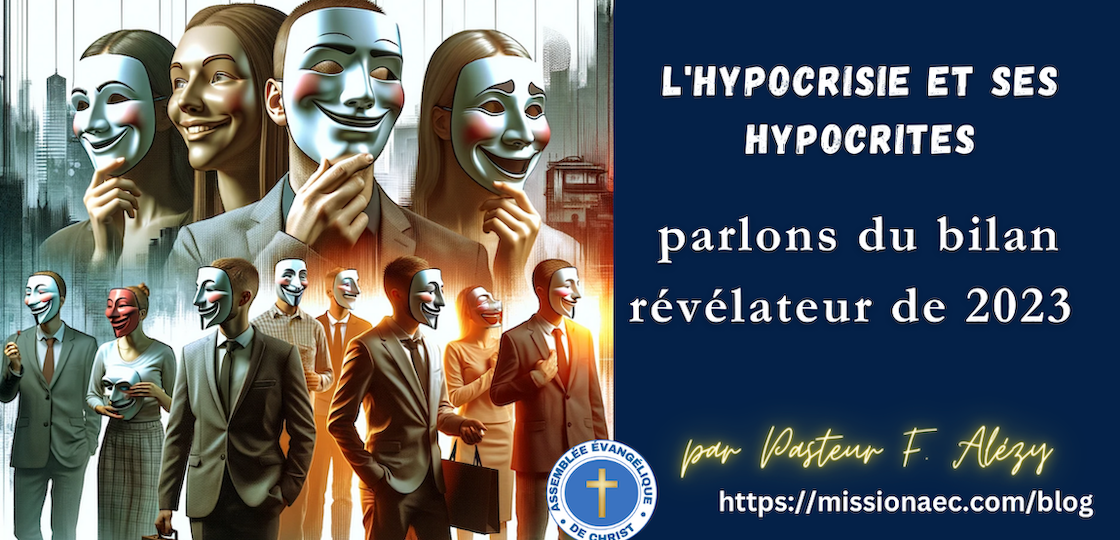 L'Hypocrisie et ses hypocrites, parlons du bilan révélateur de 2023