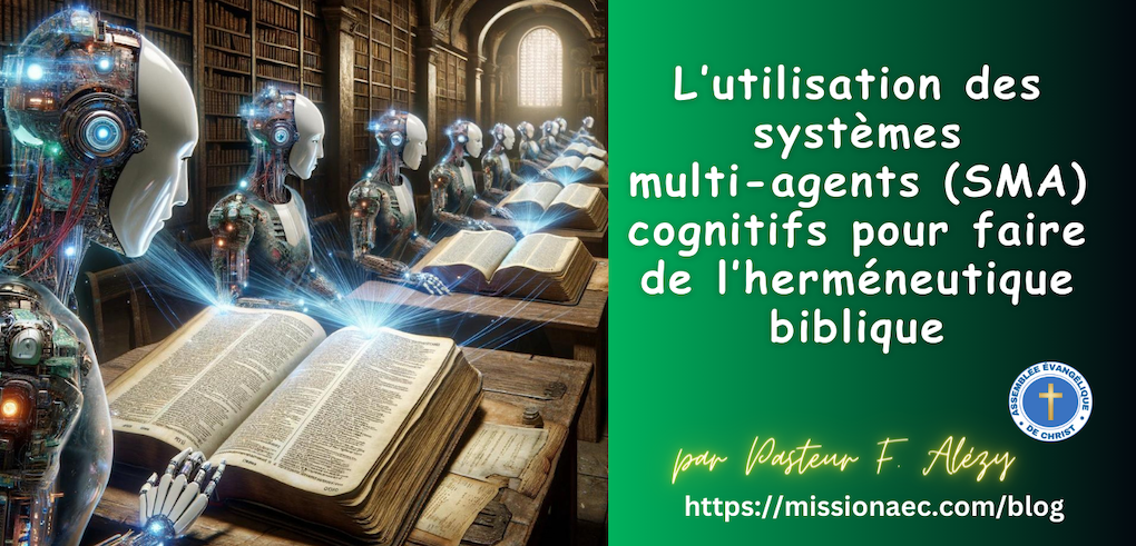 L’utilisation des systèmes multi-agents (SMA) cognitifs pour faire de l’herméneutique biblique